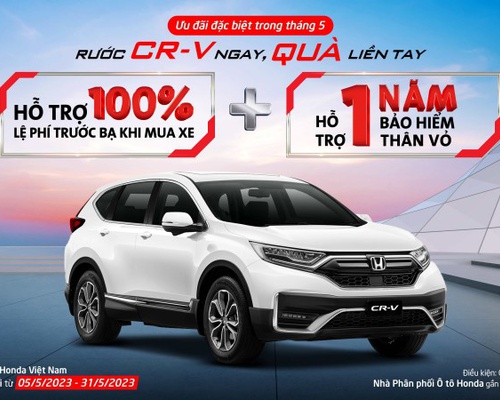 Honda Việt Nam hỗ trợ 100% thuế trước bạ cho khách mua xe Honda CRV